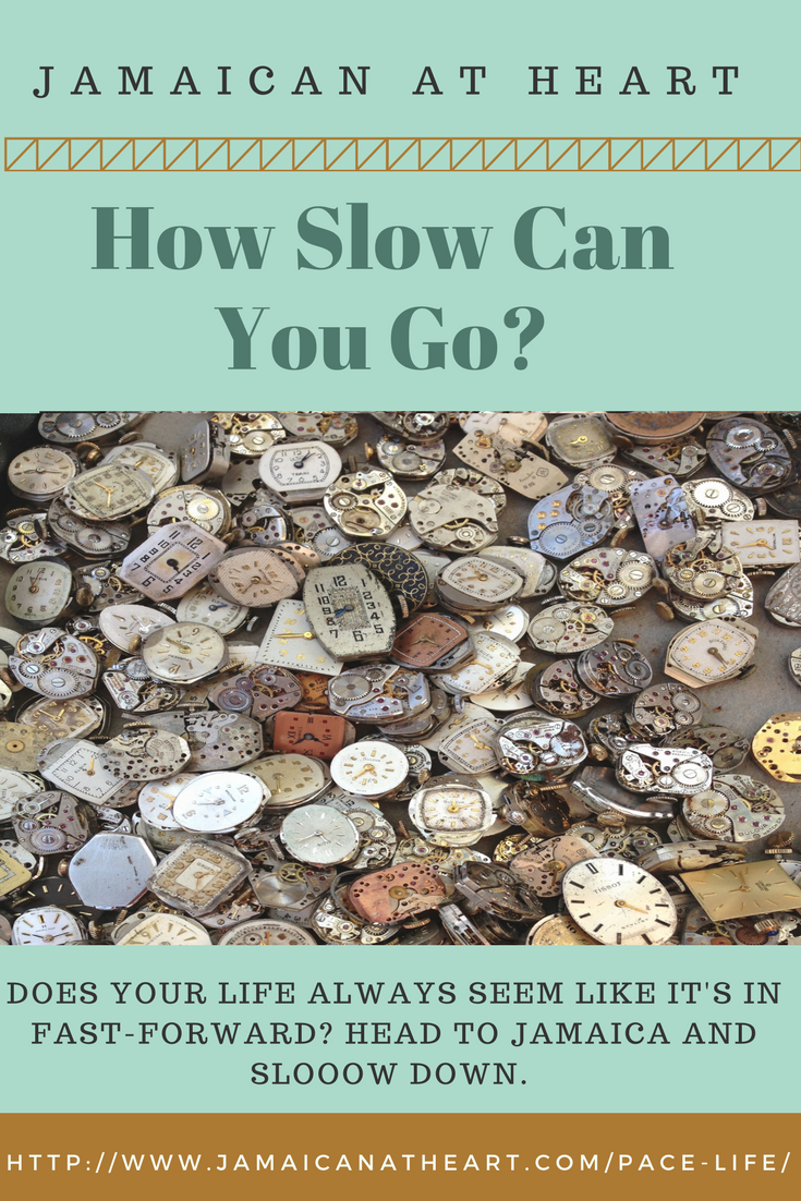 Slow down and enjoy life more. Read about the slow pace of Jamaican lifestyle. 