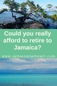 Is life in Jamaica affordable for retirement